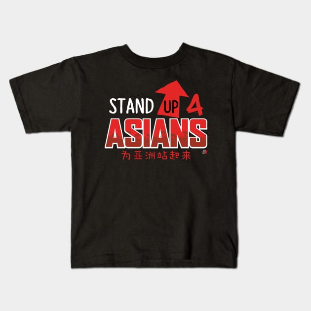 Stand Up 4 Asians Kids T-Shirt by Side Hustle